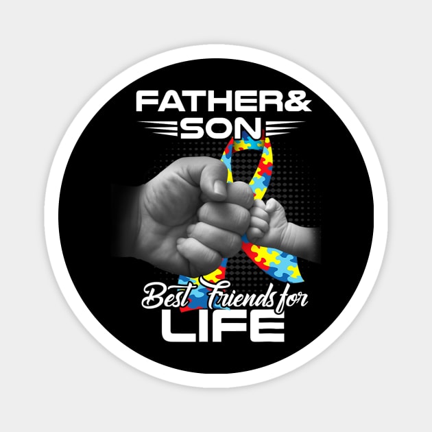 Autism Dad Father & Son Best Friends for Life Matching Magnet by tabbythesing960